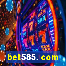 bet585. com